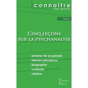 Fiche de lecture Cinq leçons sur la psychanalyse de Freud (analyse littéraire de